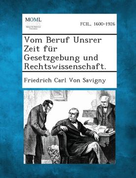 portada Vom Beruf Unsrer Zeit Fur Gesetzgebung Und Rechtswissenschaft. (German Edition)