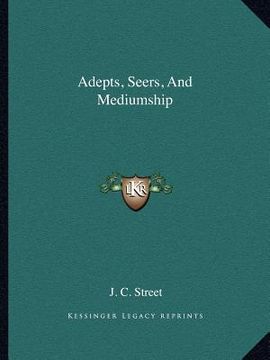 portada adepts, seers, and mediumship (en Inglés)