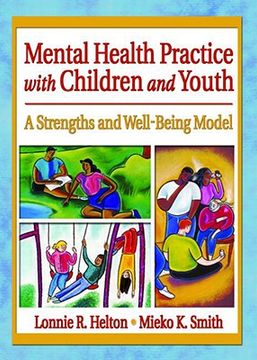 portada mental health practice with children and youth: a strengths and well-being model (en Inglés)