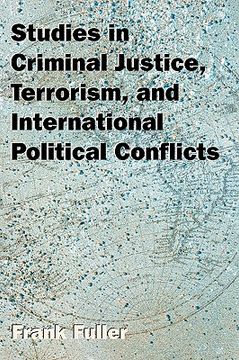 portada studies in criminal justice, terrorism, and international political conflicts (en Inglés)