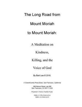 portada The Long Road from Mount Moriah to Mount Moriah: A Meditation on Kindness, Killing and the Voice of God (in English)