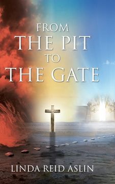 portada From the Pit to the Gate (en Inglés)