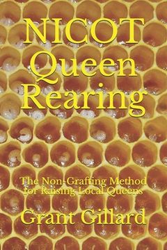 portada NICOT Queen Rearing: The Non-Grafting Method for Raising Local Queens Updated 2nd Edition (in English)