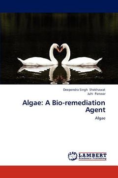 portada algae: a bio-remediation agent (en Inglés)