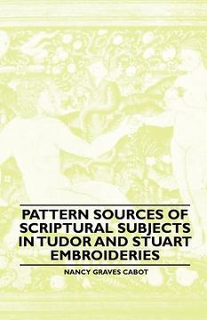 portada pattern sources of scriptural subjects in tudor and stuart embroideries