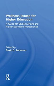 portada Wellness Issues for Higher Education: A Guide for Student Affairs and Higher Education Professionals (en Inglés)