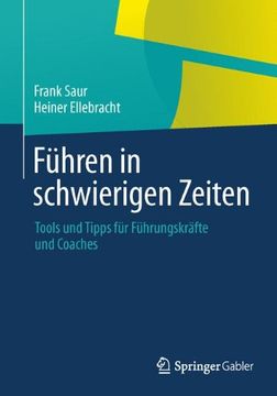 portada Führen in Schwierigen Zeiten: Tools und Tipps für Führungskräfte und Coaches (in German)