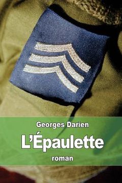 portada L'Épaulette: souvenirs d'un officier (in French)