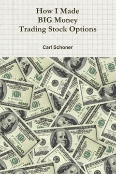 portada How I Made Big Money Trading Stock Options (en Inglés)