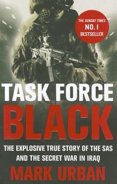 portada task force black: the explosive true story of the sas and the secret war in iraq (en Inglés)