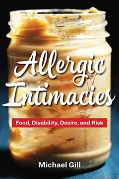 portada Allergic Intimacies: Food, Disability, Desire, and Risk (in English)