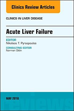 portada Acute Liver Failure, an Issue of Clinics in Liver Disease (Volume 22-2) (The Clinics: Internal Medicine, Volume 22-2) (en Inglés)