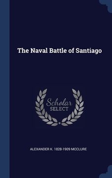 portada The Naval Battle of Santiago (en Inglés)