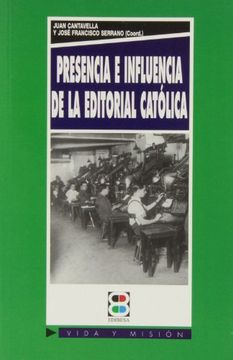 portada PRESENCIA E INFLUENCIA DE LA EDITORIAL CATOLICA