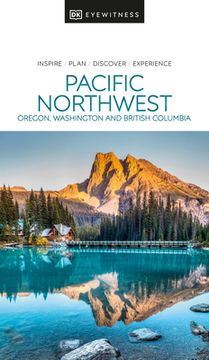 portada Dk Eyewitness Pacific Northwest (Travel Guide) (in English)