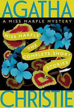 Libro Miss Marple - the Complete Short Stories: A Miss Marple Collection (Miss  Marple Mysteries) (libro en Inglés), Agatha Christie, ISBN 9780063221550.  Comprar en Buscalibre