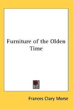 portada furniture of the olden time (en Inglés)