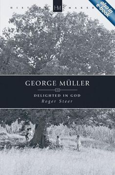 portada George Muller, 1805-1898: Delighted in god (en Inglés)