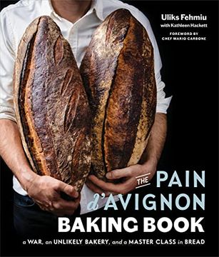 portada The Pain D'Avignon Baking Book: A War, an Unlikely Bakery, and a Master Class in Bread (in English)
