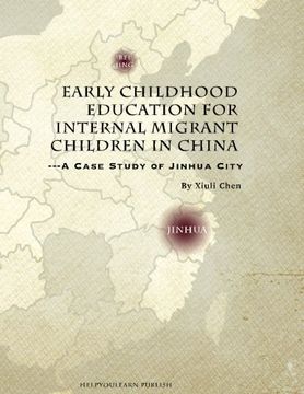 portada Early Childhood Education for Internal Migrant Children in China: A Case Study of Jinhua City