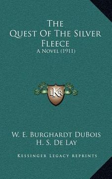 portada the quest of the silver fleece: a novel (1911) (en Inglés)
