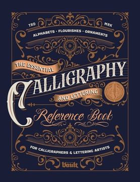 portada The Essential Calligraphy & Lettering Reference Book (en Inglés)