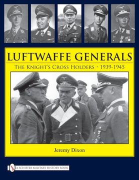 portada Luftwaffe Generals: The Knightas Cross Holders 1939-1945 (en Inglés)