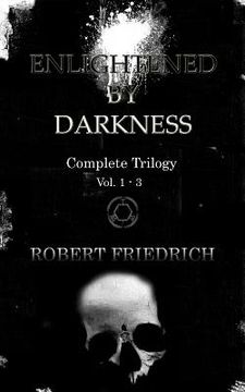 portada Enlightened by Darkness: Complete Trilogy (en Inglés)
