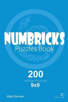 portada Numbricks - 200 Master Puzzles 9x9 (Volume 5) (en Inglés)