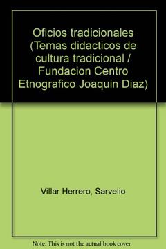 portada Oficios tradicionales (Temas didacticos de cultura tradicional / Fundacion Centro Etnografico Joaquin Diaz) (Spanish Edition)