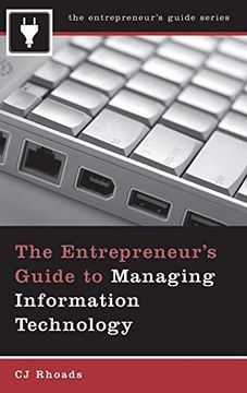 portada The Entrepreneur's Guide to Managing Information Technology (Entrepreneur's Guides (Praeger)) (en Inglés)