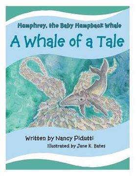portada Humphrey, the Baby Humpback Whale: A Whale of a Tale (en Inglés)