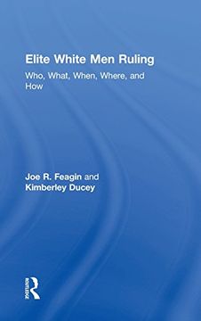 portada Elite White Men Ruling: Who, What, When, Where, and How