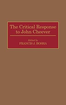 portada The Critical Response to John Cheever (Critical Responses in Arts and Letters) (en Inglés)