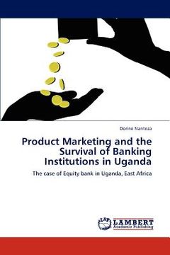 portada product marketing and the survival of banking institutions in uganda