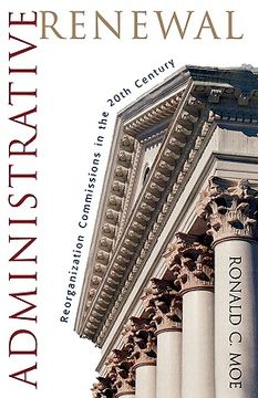 portada administrative renewal: reorganization commissions in the 20th century (en Inglés)