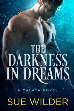 portada The Darkness in Dreams: A Calata Novel (in English)