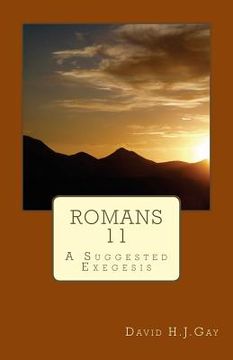 portada Romans 11: A Suggested Exegesis (en Inglés)