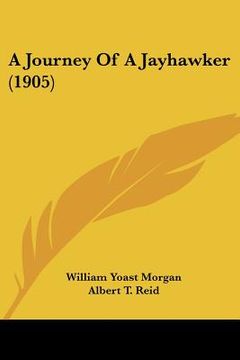 portada a journey of a jayhawker (1905) (en Inglés)