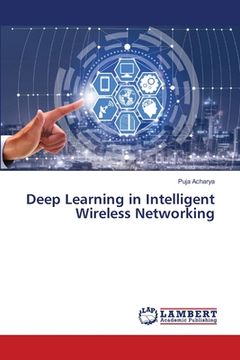 portada Deep Learning in Intelligent Wireless Networking (en Inglés)