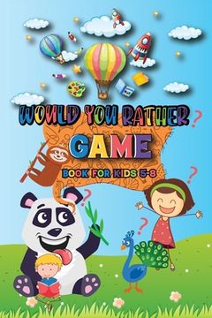 portada Would You Rather Game Book For Kids (en Inglés)