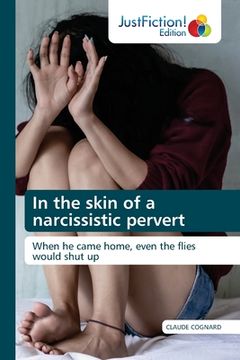 portada In the skin of a narcissistic pervert (en Inglés)