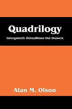 portada Quadrilogy: Intergalactic Detox/Blown Out Drawers