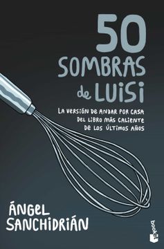 portada 50 Sombras de Luisi (in Spanish)
