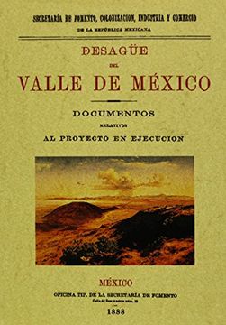 portada Desague del Valle de Mexico: documentos relativos al proyecto en ejecucion. Edicion Facsimilar (Spanish Edition)
