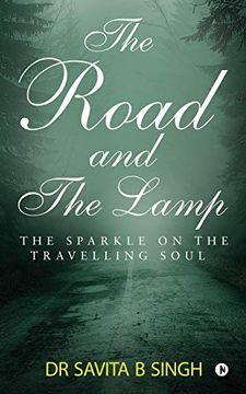 portada The Road and the Lamp: The Sparkle on the Travelling Soul (en Inglés)