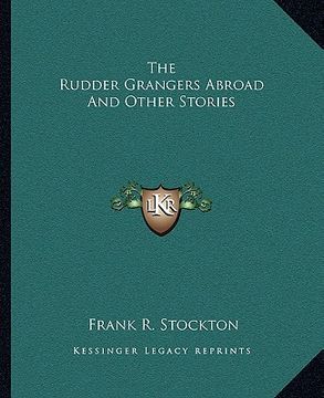 portada the rudder grangers abroad and other stories (in English)