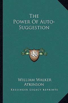 portada the power of auto-suggestion (en Inglés)