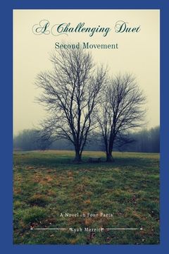 portada A Challenging Duet: A Novel in Four Parts: Second Movement