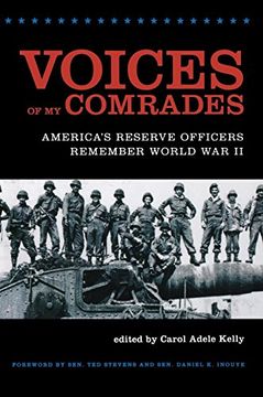 portada Voices of my Comrades: America's Reserve Officers Remember World war ii (World war ii: The Global, Human, and Ethical Dimension) (en Inglés)
